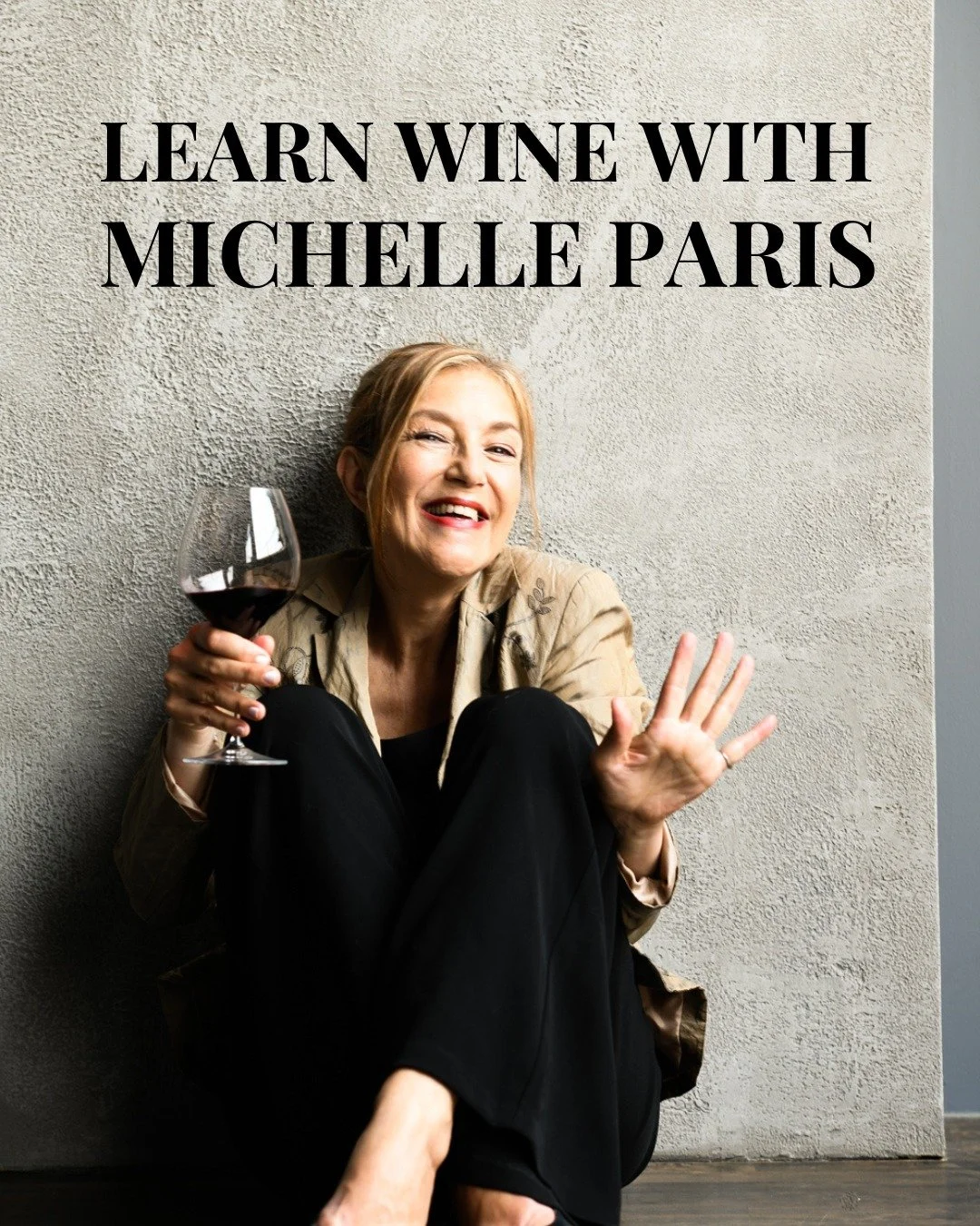 Wine isn&rsquo;t just something you sip.
It&rsquo;s a subject you can understand and enjoy deeply.

Michelle Paris @miche_paris makes learning approachable, clear, and even fun. Whether you&rsquo;re a beginner or ready for Level 3, she&rsquo;s got yo