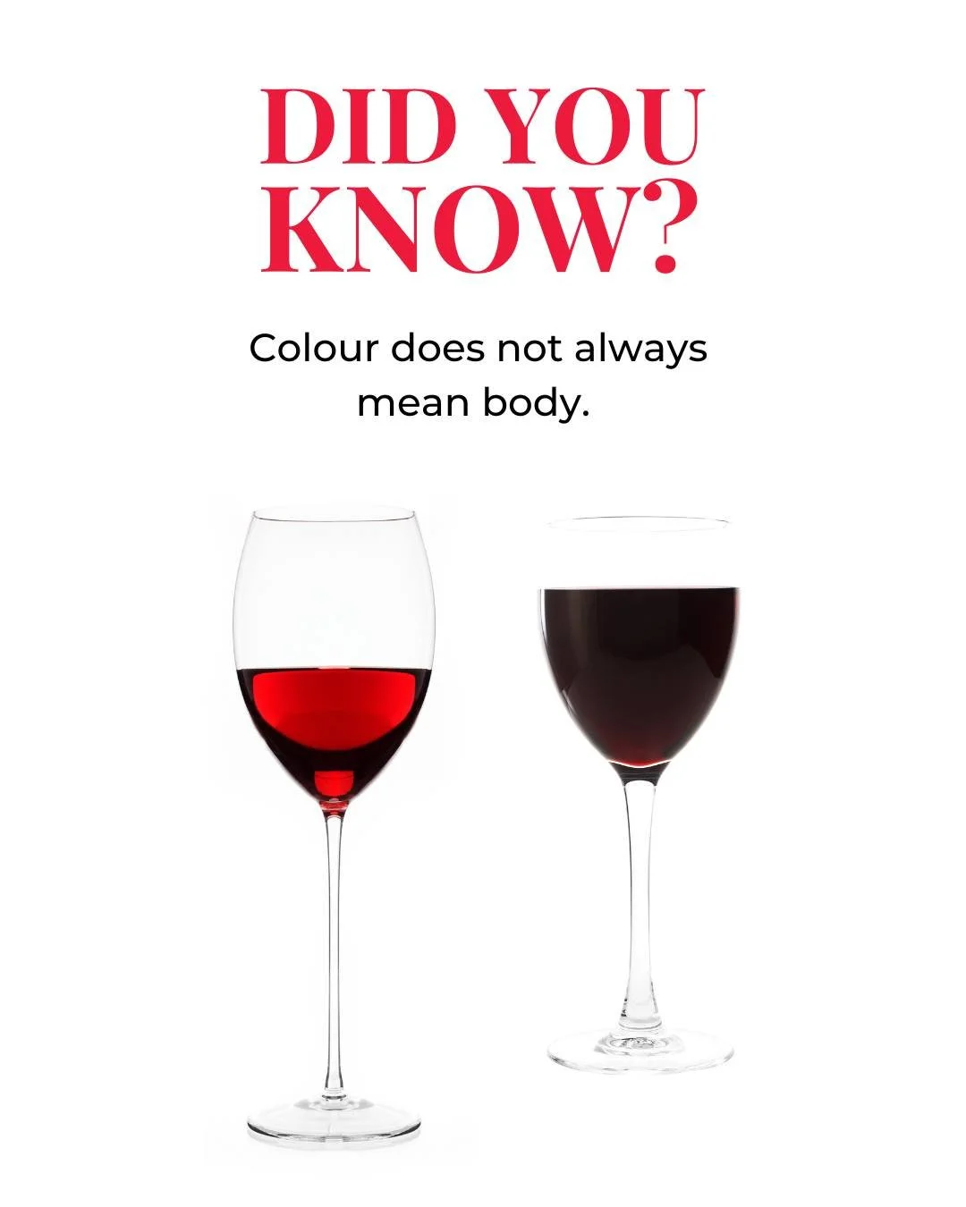 It is easy to assume that a darker wine will always feel heavier in the mouth yet colour does not tell the whole story.

A pale red can surprise you with firm tannins and powerful structure while a deeply coloured wine can still feel juicy light and 