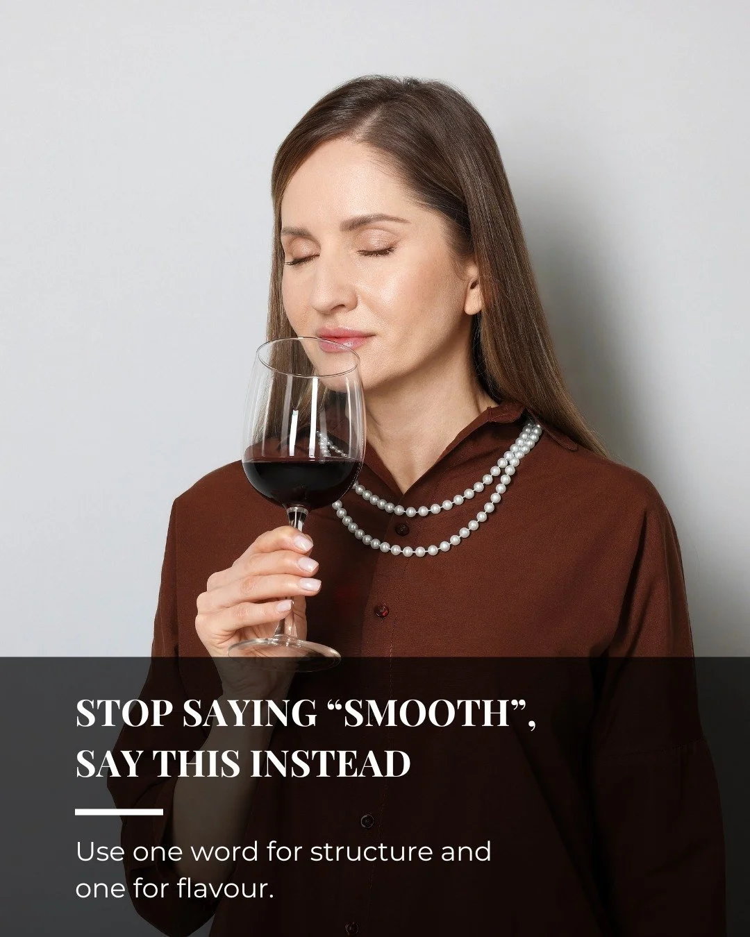 &ldquo;Smooth&rdquo; is a feeling, but it doesn&rsquo;t help you remember the wine.

Next time, try two quick words:
One for structure: soft tannins / bright acidity / medium body
One for flavour: ripe cherry / citrus peel / vanilla

That&rsquo;s it.