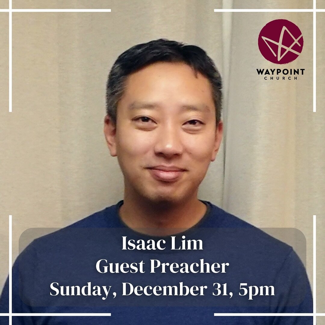 We look forward to having Pastor Isaac Lim close out 2024 with us as he guest preaches on Sunday, December 31!

About our speaker:
Isaac Lim is a native New Yorker and God has given him a heart to do ministry in New York. He is an ordained minister o