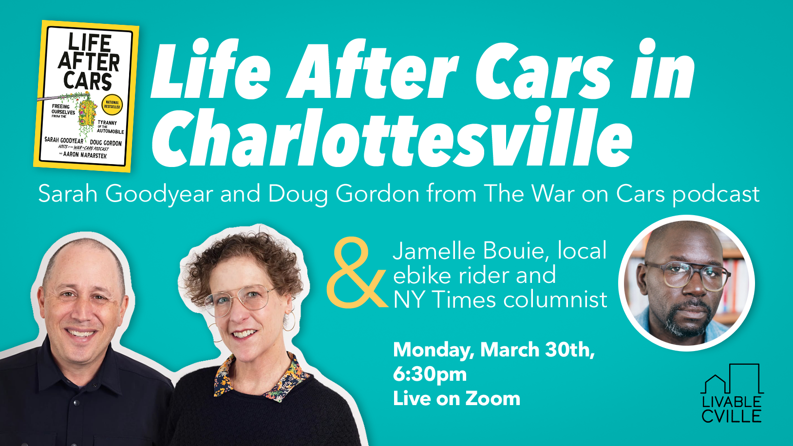 Life after cars in charlottesville online conversation on Monday March 30th at 6:30PM live on Zoom with Sarah Goodyear and Doug Gordon and Jamelle Bouie
