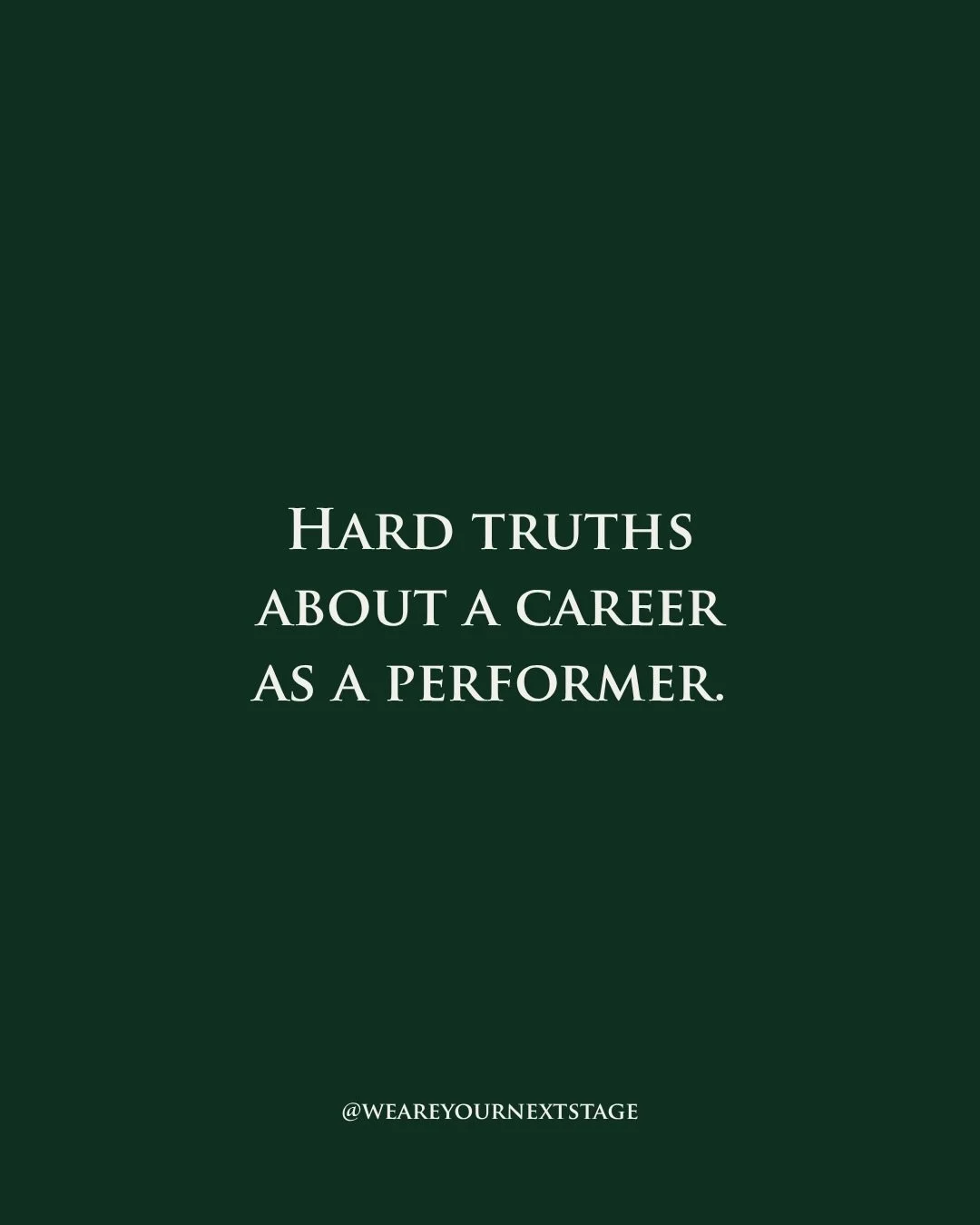 HARD TRUTHS ABOUT A CAREER IN PERFORMING 😮&zwj;💨

None of this is said to put you off, it&rsquo;s to show that what you&rsquo;re feeling, everyone feels. What you&rsquo;re going through right now, someone&rsquo;s either been there or is about to be
