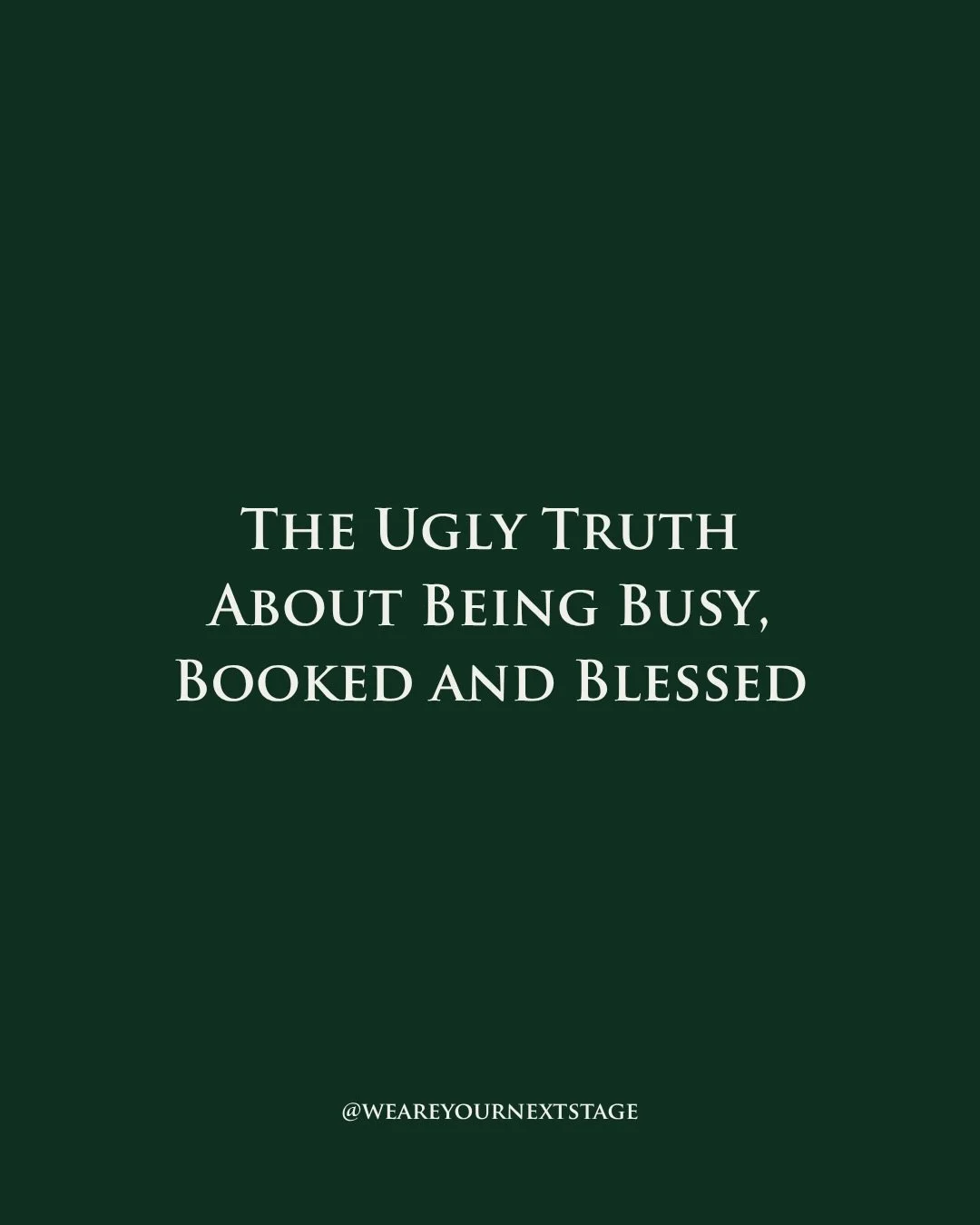THE UGLY TRUTH ABOUT BEING BUSY, BOOKED AND BLESSED. 

Being &ldquo;busy&rdquo; isn&rsquo;t the goal. Being intentional is!
Protect your time.
Manage your money.
Build a career 👏🏼

Link in bio.