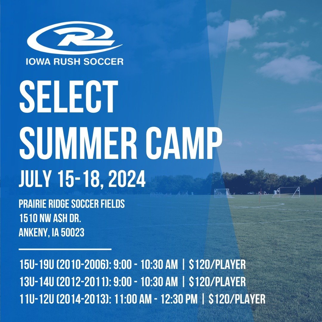 Looking for another chance to get some extra touches this summer? Well look no further than our select soccer camps!

For our 11U-19U players, these camps are an excellent way to stay sharp over the summer. To learn more &amp; register today, click t