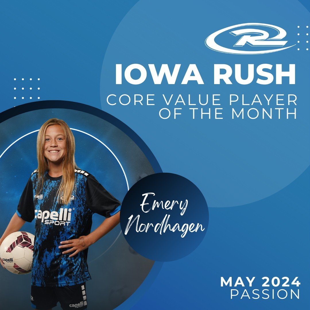 We're thrilled to shine a spotlight on Emery Nordhagen, who embodies the core value of passion! Emery's passion for the Iowa Rush community is truly inspiring! 🌟

To learn more about our core values and Emery's selection for this honor, click the li