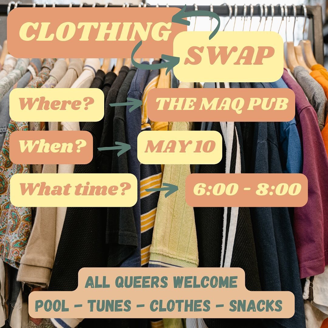 are you holding onto old clothing that you never wear, but you don&rsquo;t just want to drop off at value village on your next trip to Nanaimo?? clean out your closets &amp; let your old clothes bring joy to a local queer! 🌷

no clothes to swap? no 