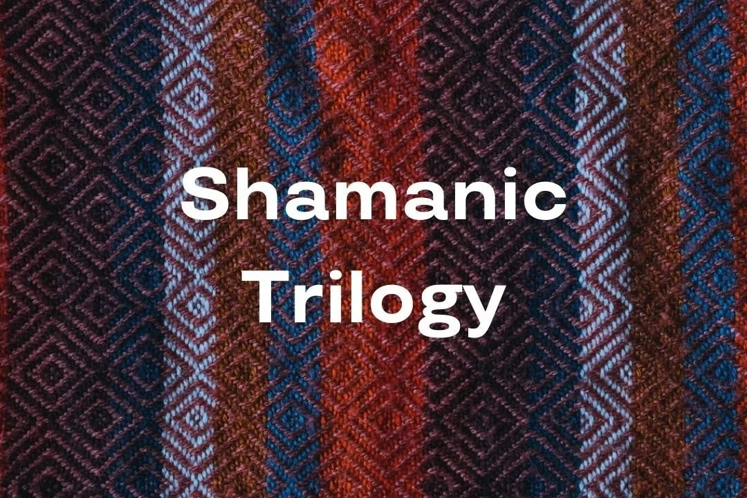 Shamanic Trilogy