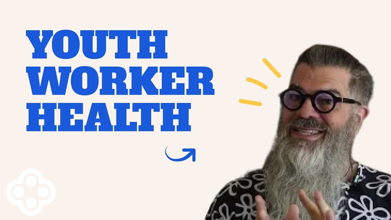 Youth Worker Health