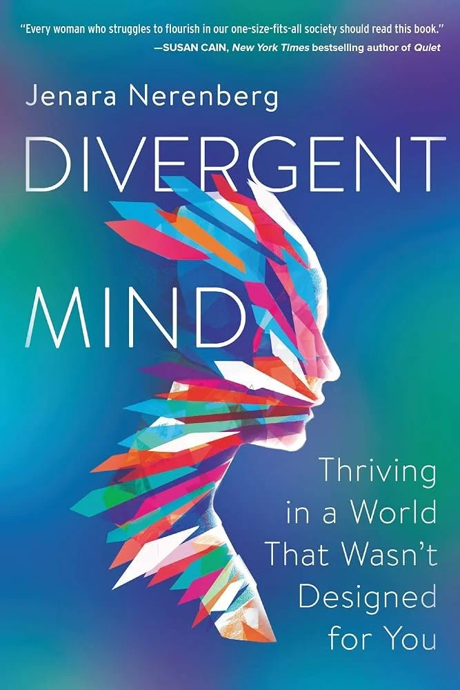 Divergent Mind by Jenara Nerenberg