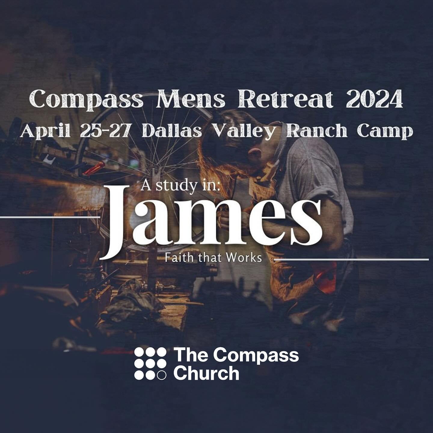 Next week is the Compass Men&rsquo;s Retreat at Dallas Valley Ranch Camp [@dallasvalley]!

We&rsquo;ll be looking at the Biblical book of James together. This book was not written to people living in ease, peace, and comfort. It&rsquo;s quite contrar