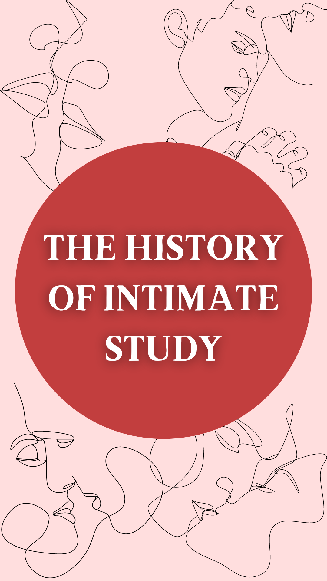The History of Intimate Study