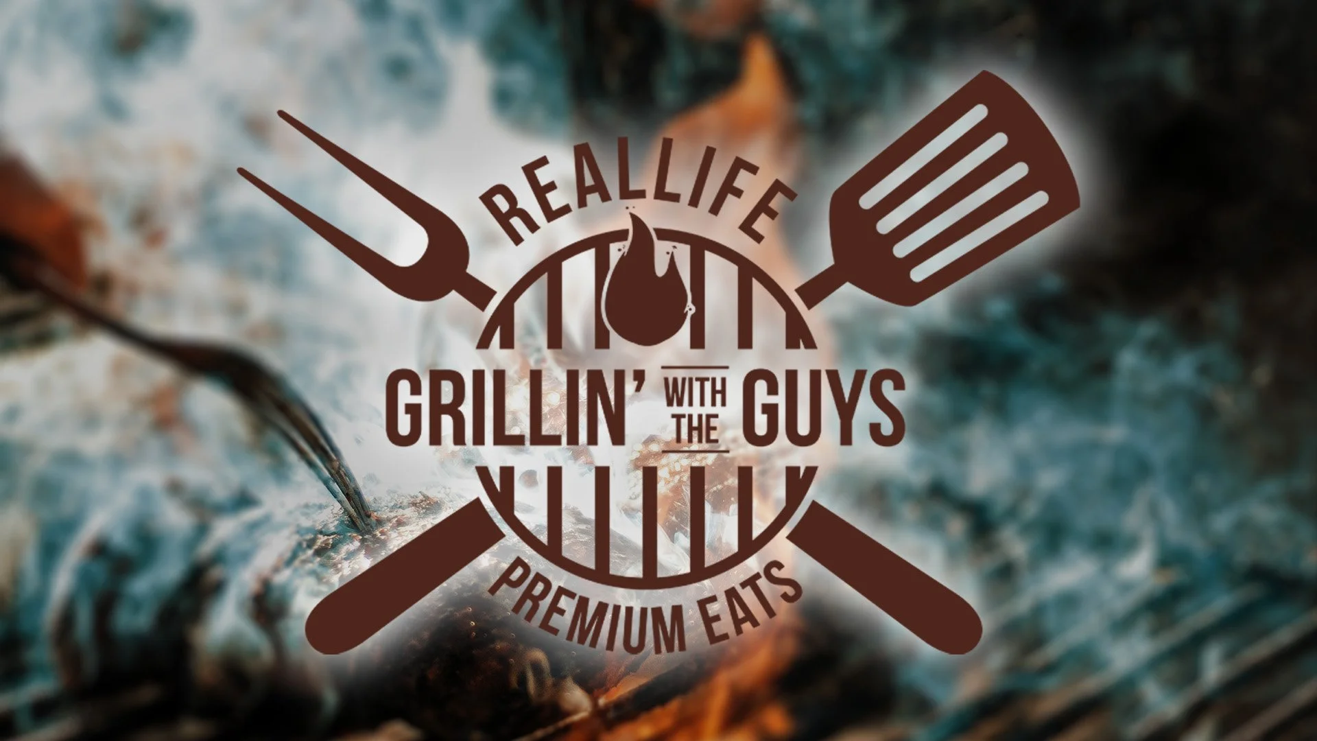 RealLife Grillin' with the Guys