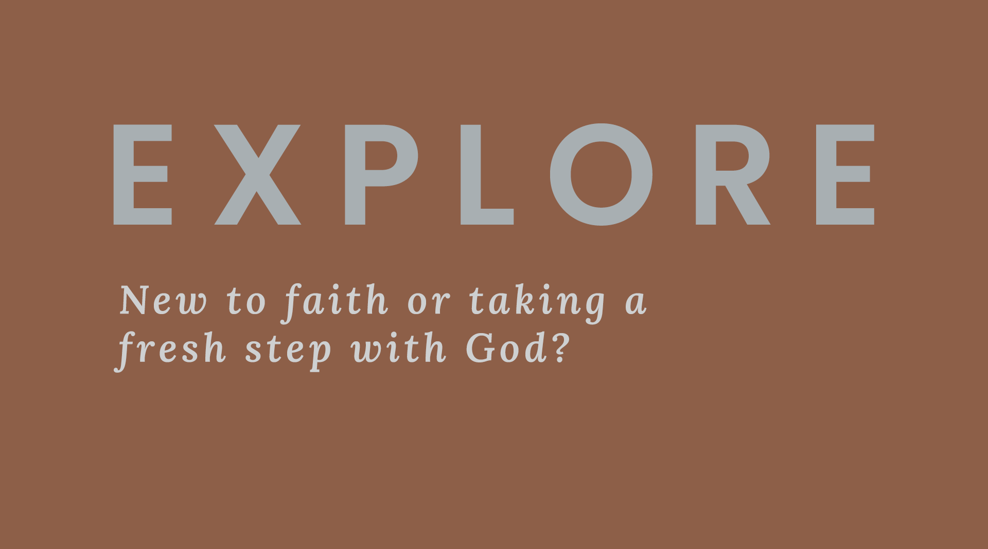 Explore