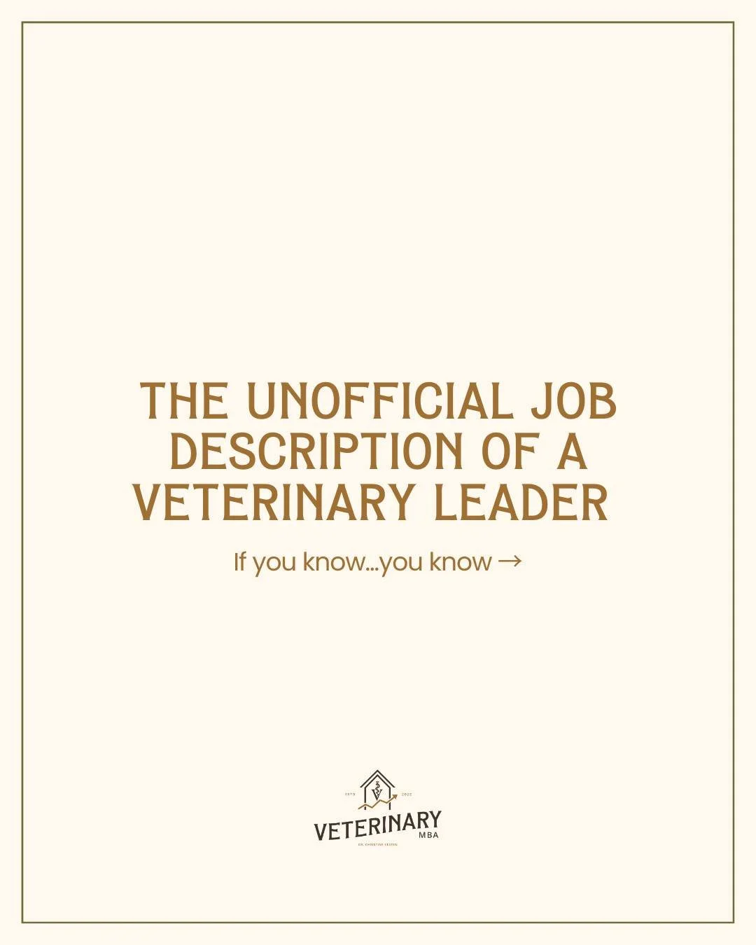 Being a veterinary leader comes with a few extra job titles that never make it onto the business card!

Leadership in this field isn&rsquo;t about perfection.

 It&rsquo;s about creating calm, building connection, and showing up with heart (and maybe