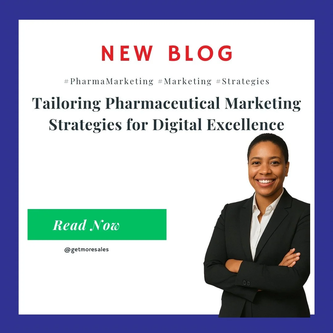 Tailoring Pharmaceutical Marketing Strategies for Digital Excellence