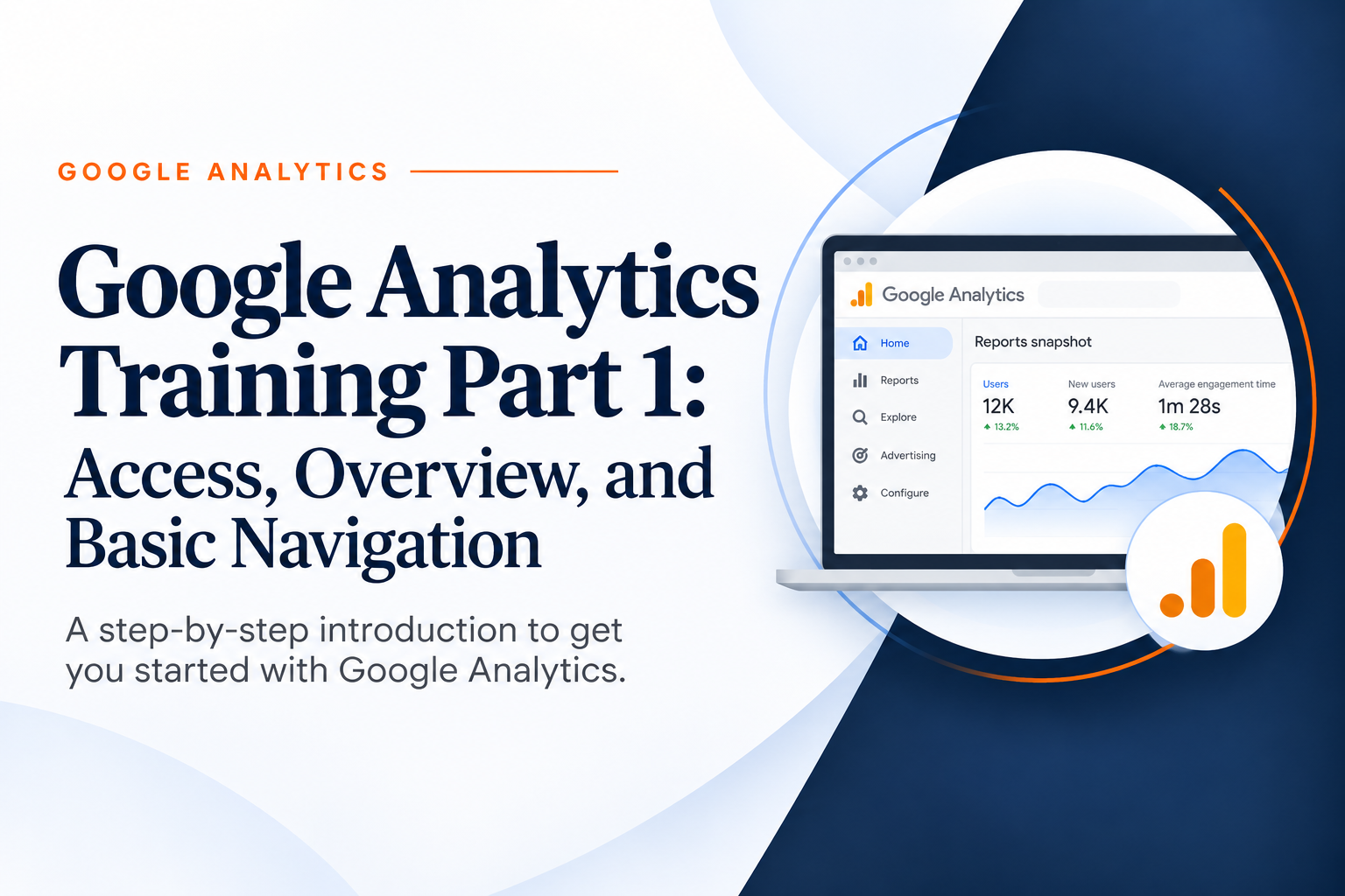 Google Analytics Training Part 1: Access, Overview, and Basic Navigation
