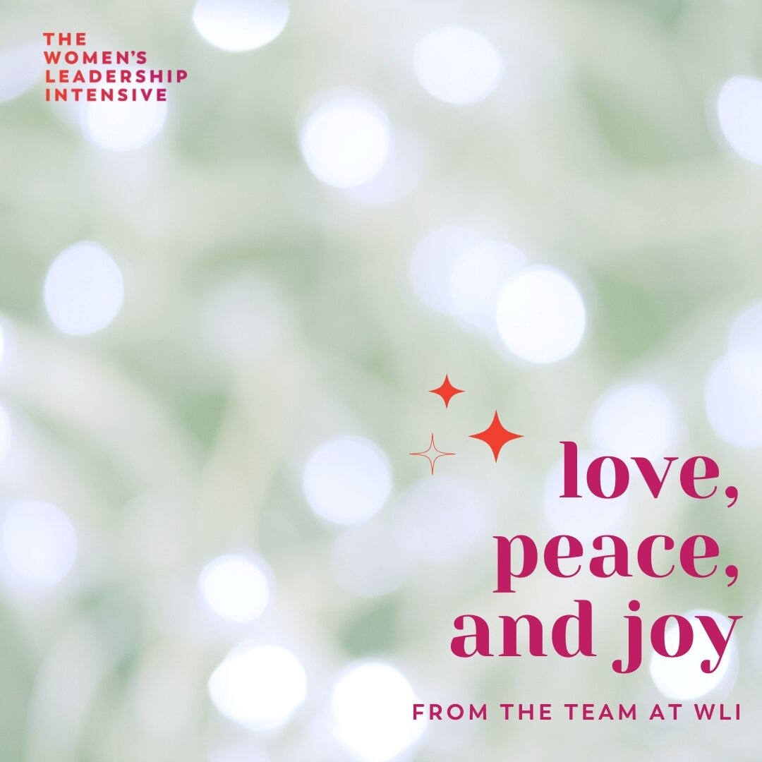 Happy Holidays from all of us at WLI. ✨❤️ We wish you a restful, peaceful and joyful season, and we look forward to reconnecting with you in 2023.