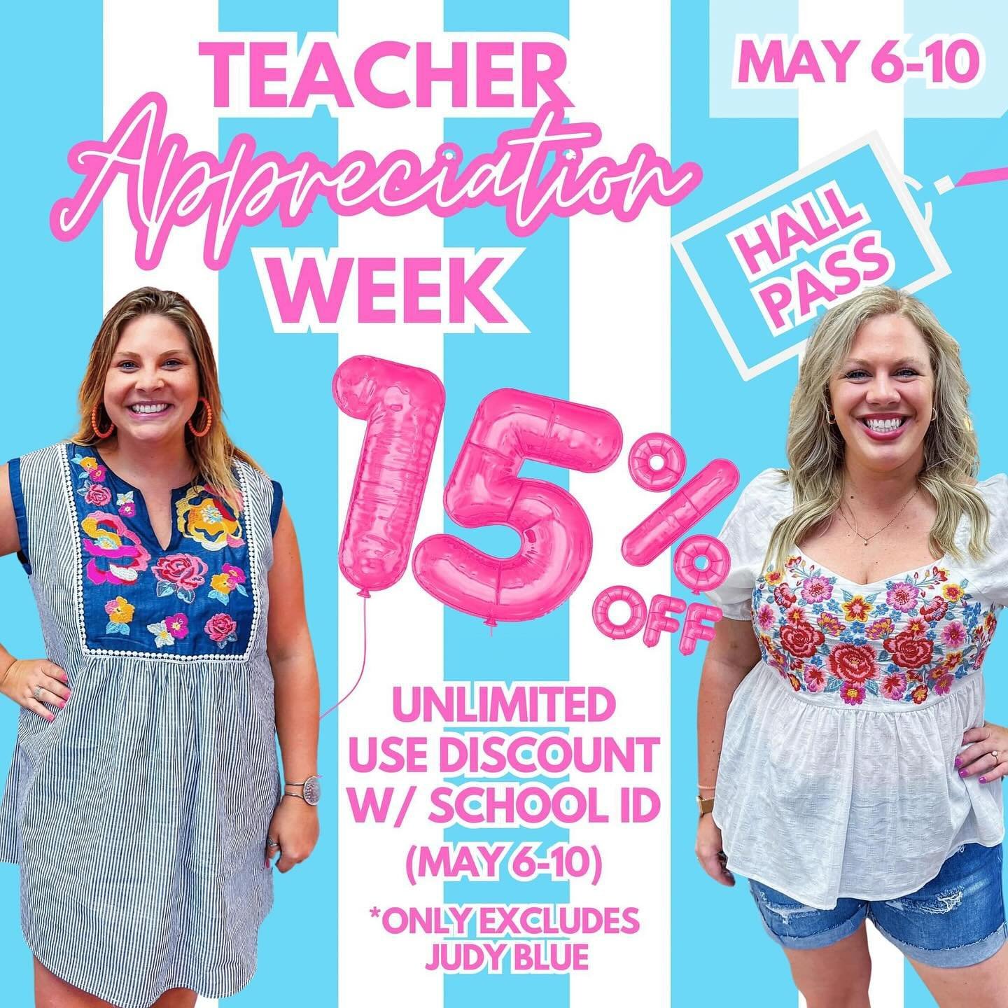 We&rsquo;re celebrating our nurse AND teacher friends in May! 

May 6-10 &mdash; teachers, bring your school ID in for 15% off your entire total *minus Judy Blue. Discount is unlimited through these dates.

May 6-12 &mdash; nurses, bring your ID badg