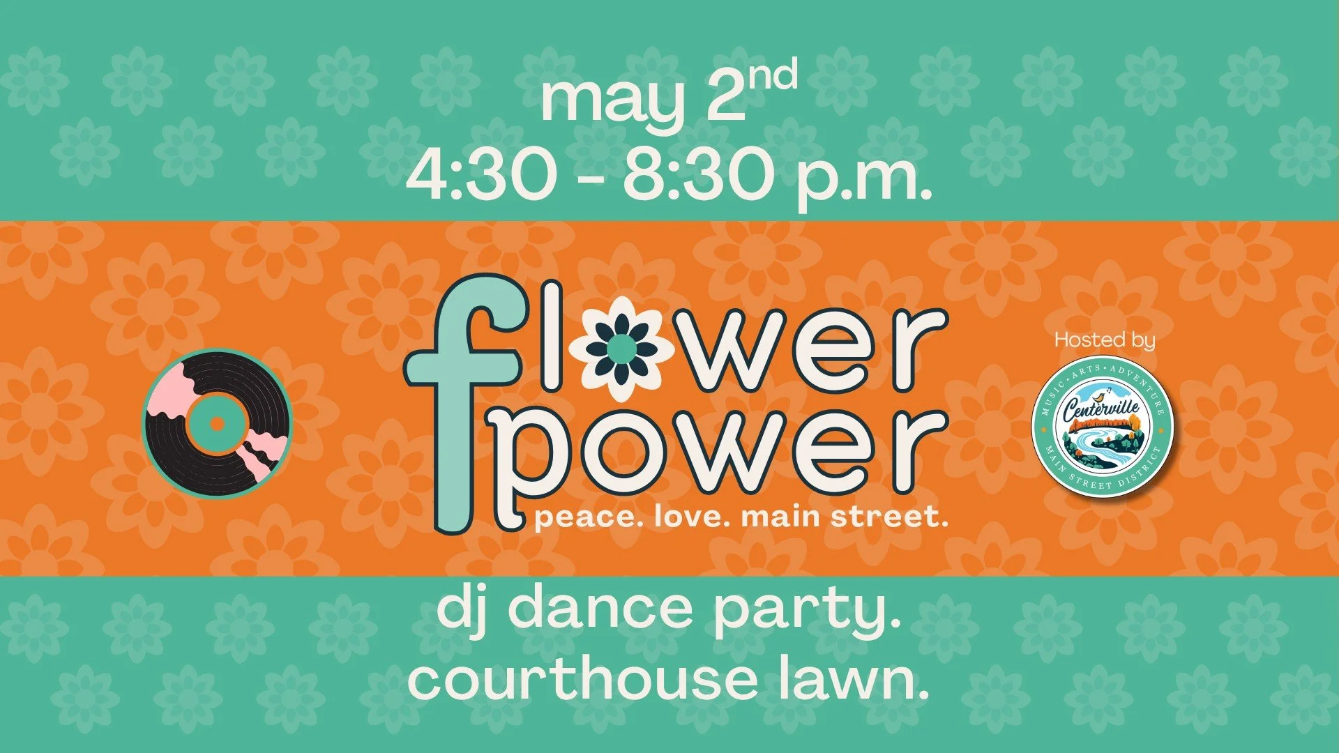 Flower Power! Peace. Love. Mainstreet.