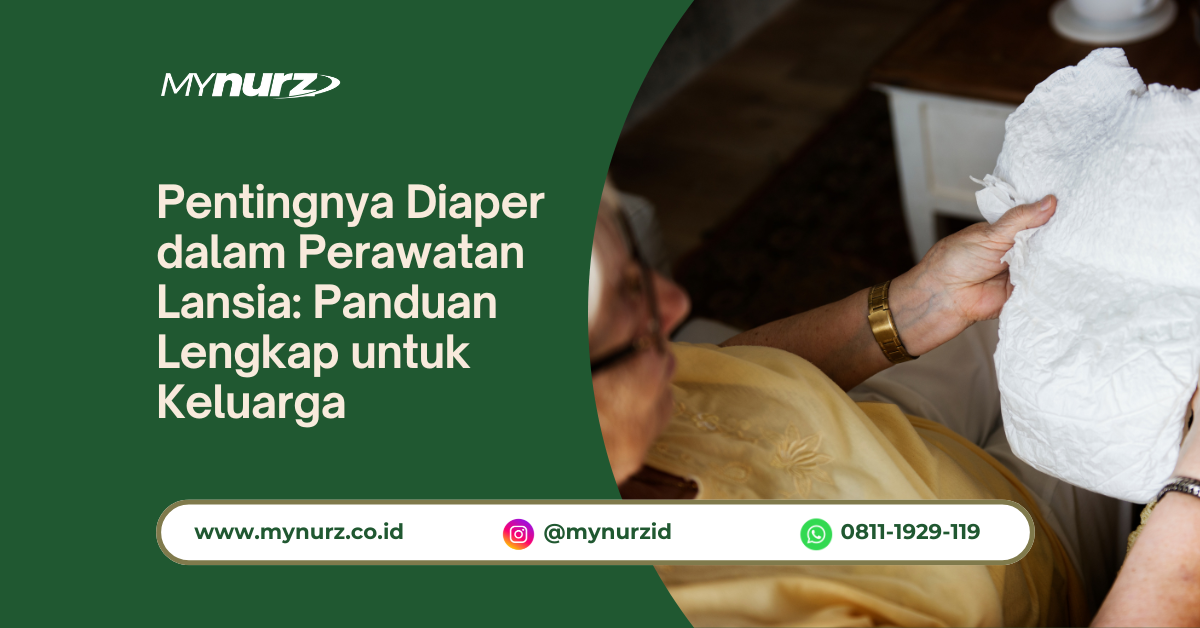 Pentingnya Diaper dalam Perawatan Lansia: Panduan Lengkap untuk Keluarga
