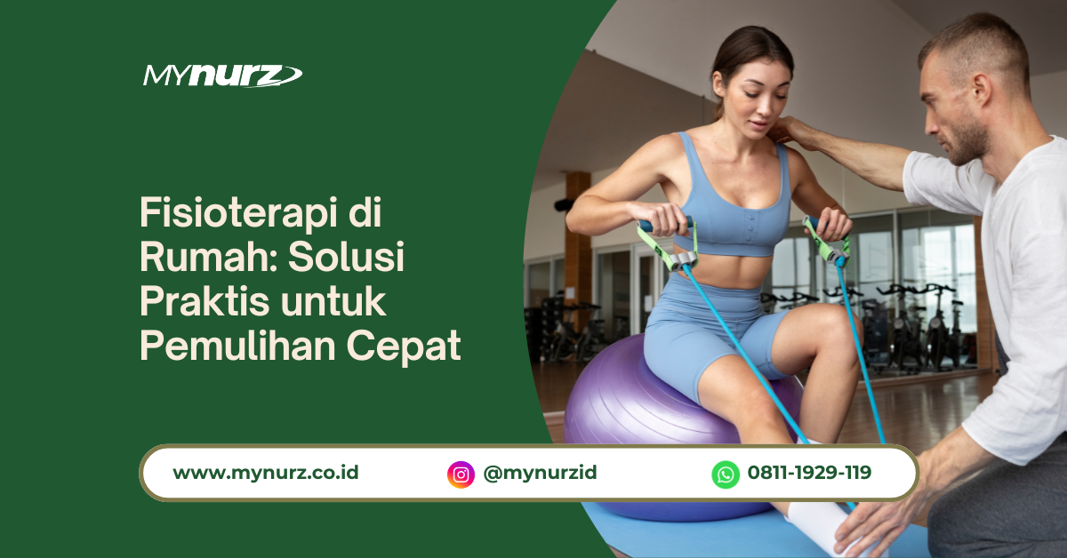 Fisioterapi di Rumah: Solusi Praktis untuk Pemulihan Cepat