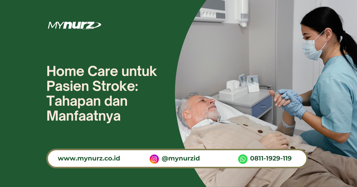 Home Care untuk Pasien Stroke: Tahapan dan Manfaatnya