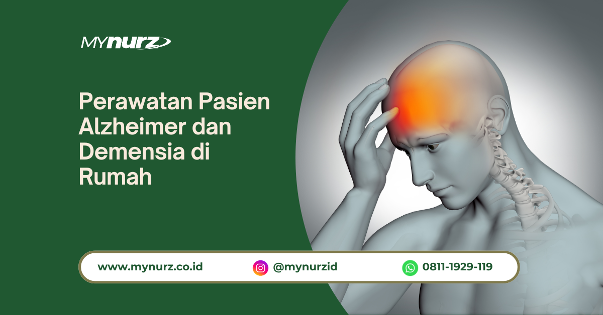 Perawatan Pasien Alzheimer dan Demensia di Rumah
