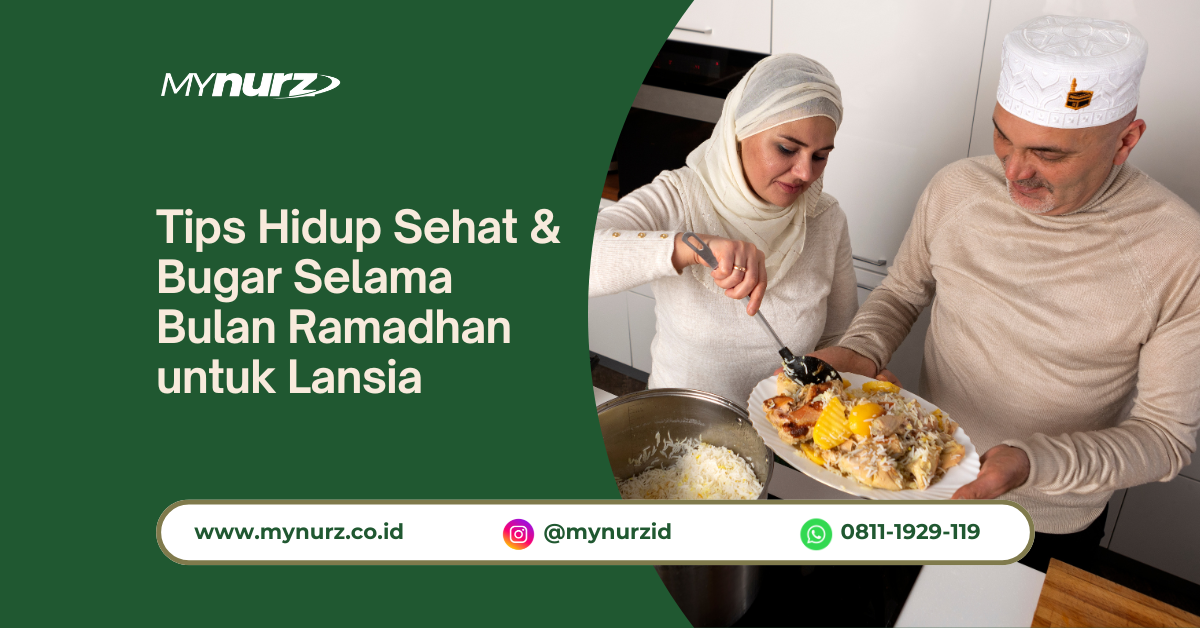 Tips Hidup Sehat &amp; Bugar Selama Bulan Ramadhan untuk Lansia