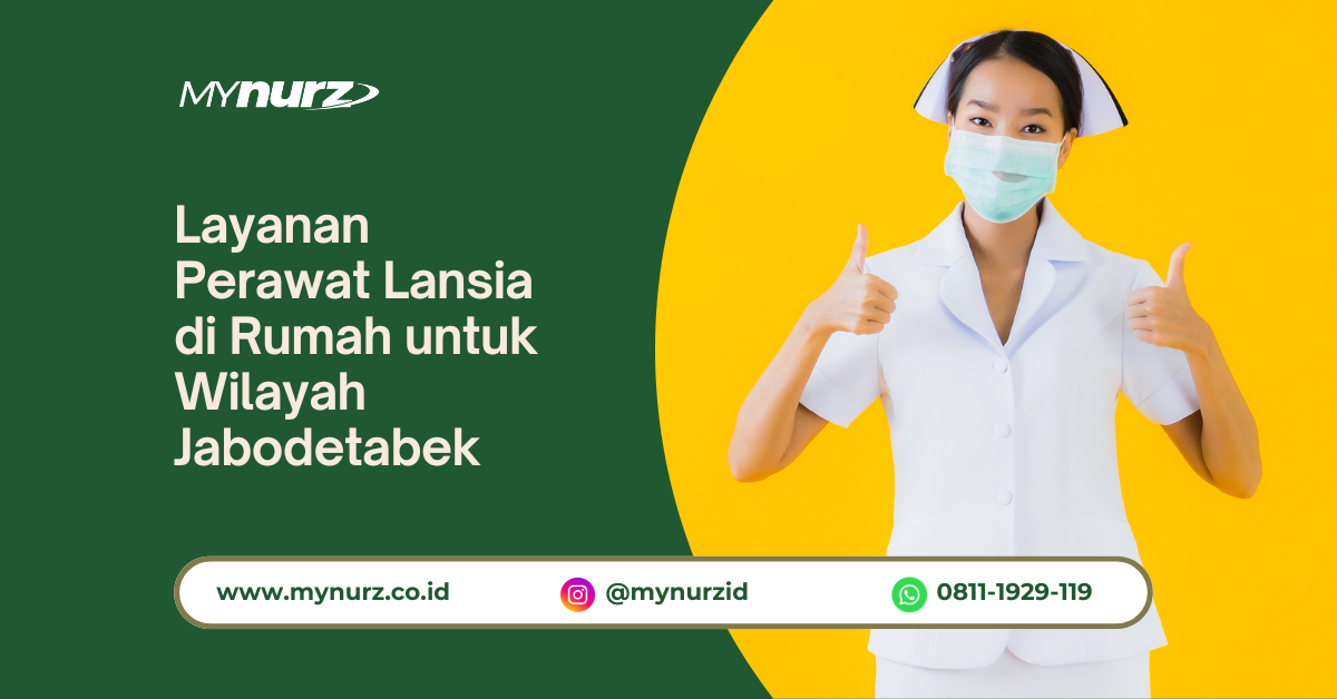 Layanan Perawat Lansia di Rumah untuk Wilayah Jabodetabek