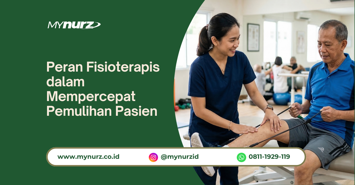 Peran Fisioterapis dalam Mempercepat Pemulihan Pasien