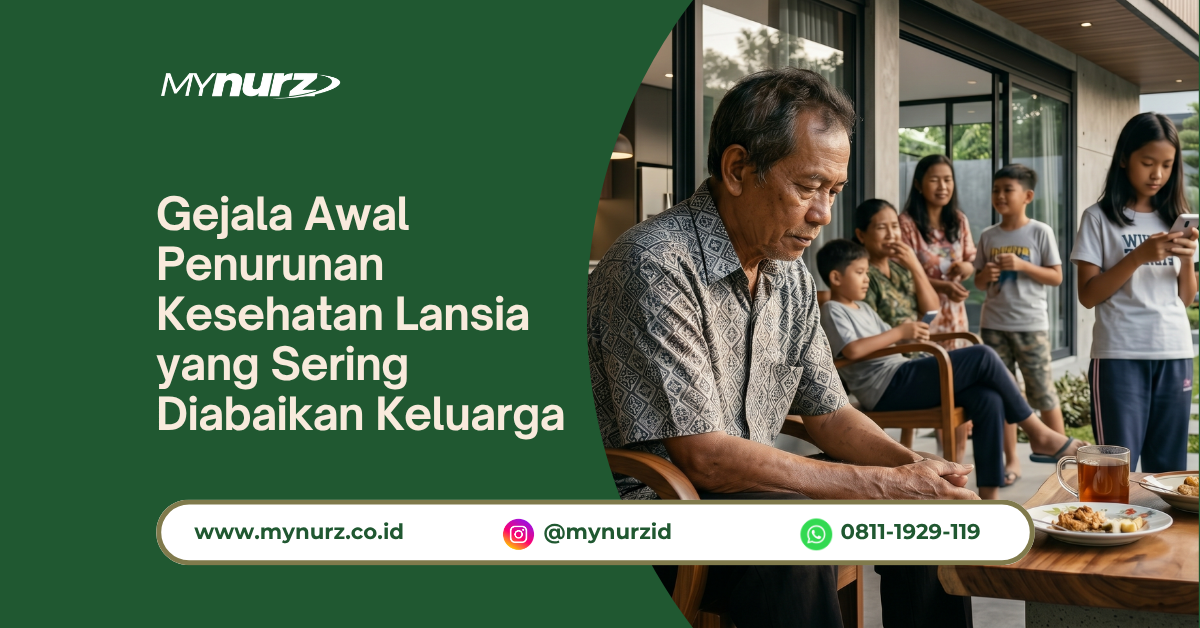 Gejala Awal Penurunan Kesehatan Lansia yang Sering Diabaikan Keluarga
