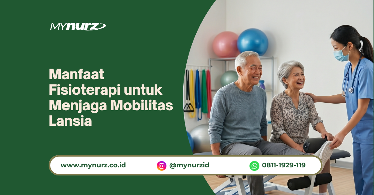 Manfaat Fisioterapi untuk Menjaga Mobilitas Lansia
