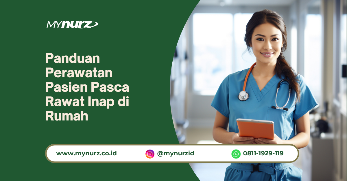 Panduan Perawatan Pasien Pasca Rawat Inap di Rumah