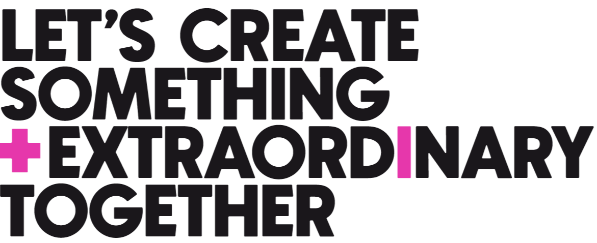 Let's create something extraordinary together - Sonia Bass Creative.