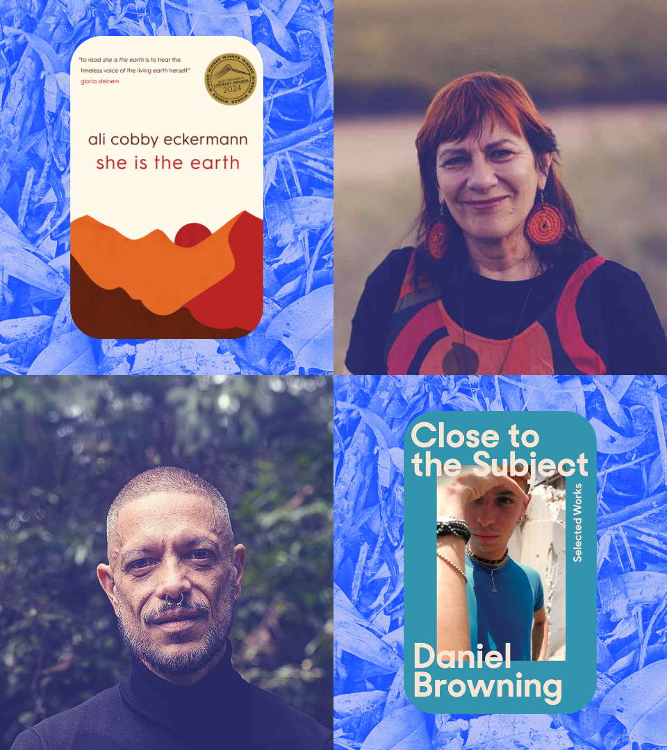 A BODY OF WORK: Ali Cobby Eckermann and Daniel Browning