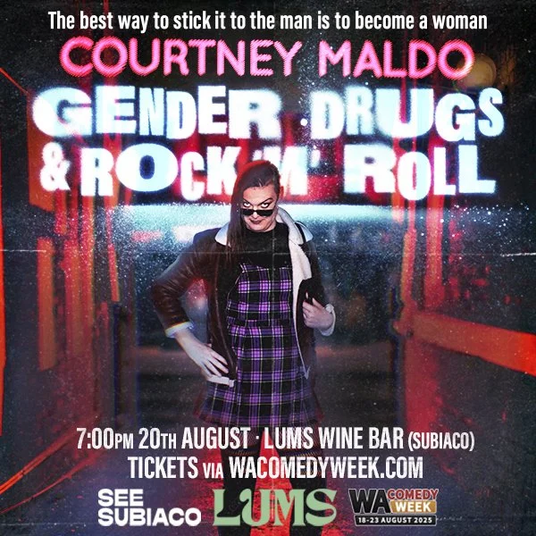 WA Comedy Week - Gender, Drugs, and Rock N Roll – Courtney Maldo