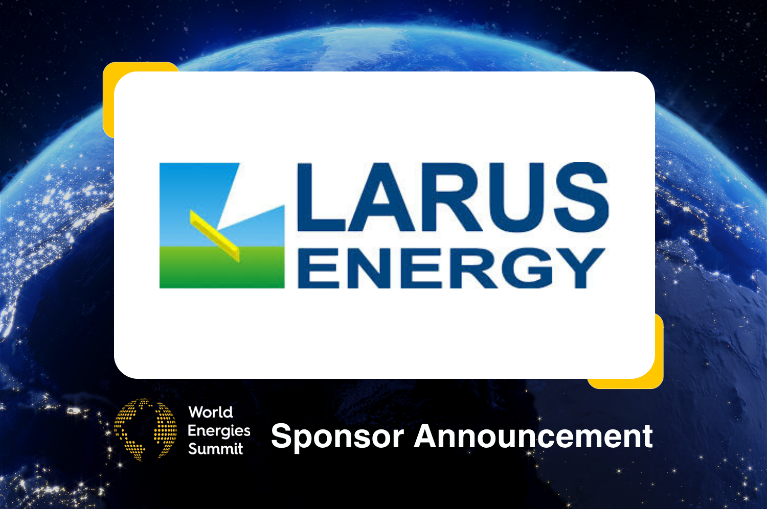 Larus Energy Brings Gulf of Papua Exploration Momentum to World Energies Summit