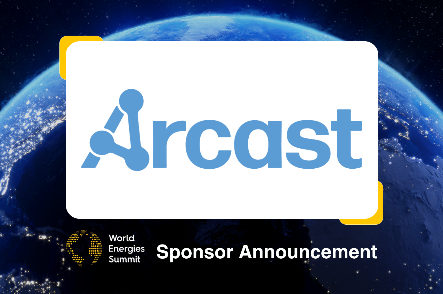Arcast to Bring 25 Years of Financial Modelling Expertise to World Energies Summit