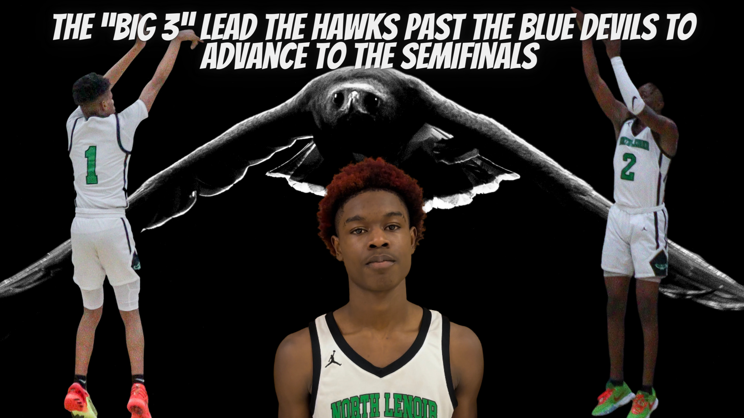 The "Big 3" lead the Hawks past the Blue Devils to advance to the semifinals