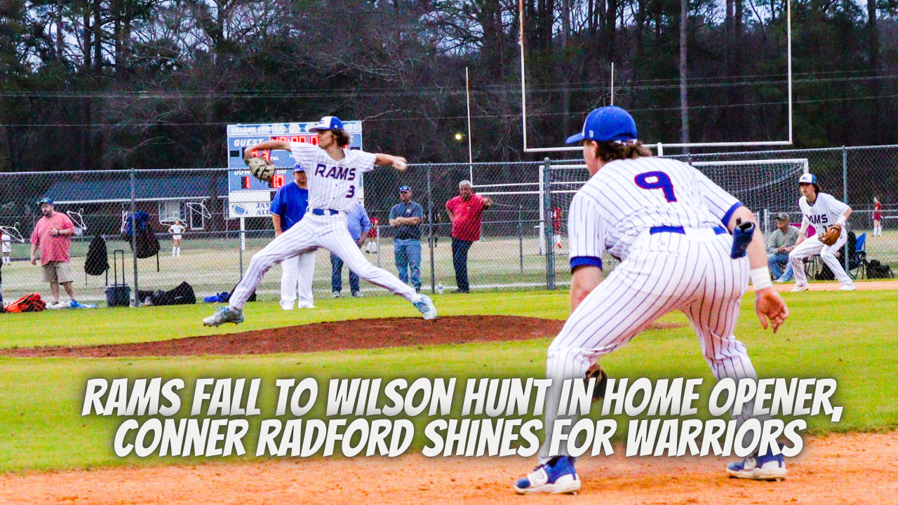 Rams fall to Wilson Hunt in home opener, Conner Radford shines for Warriors