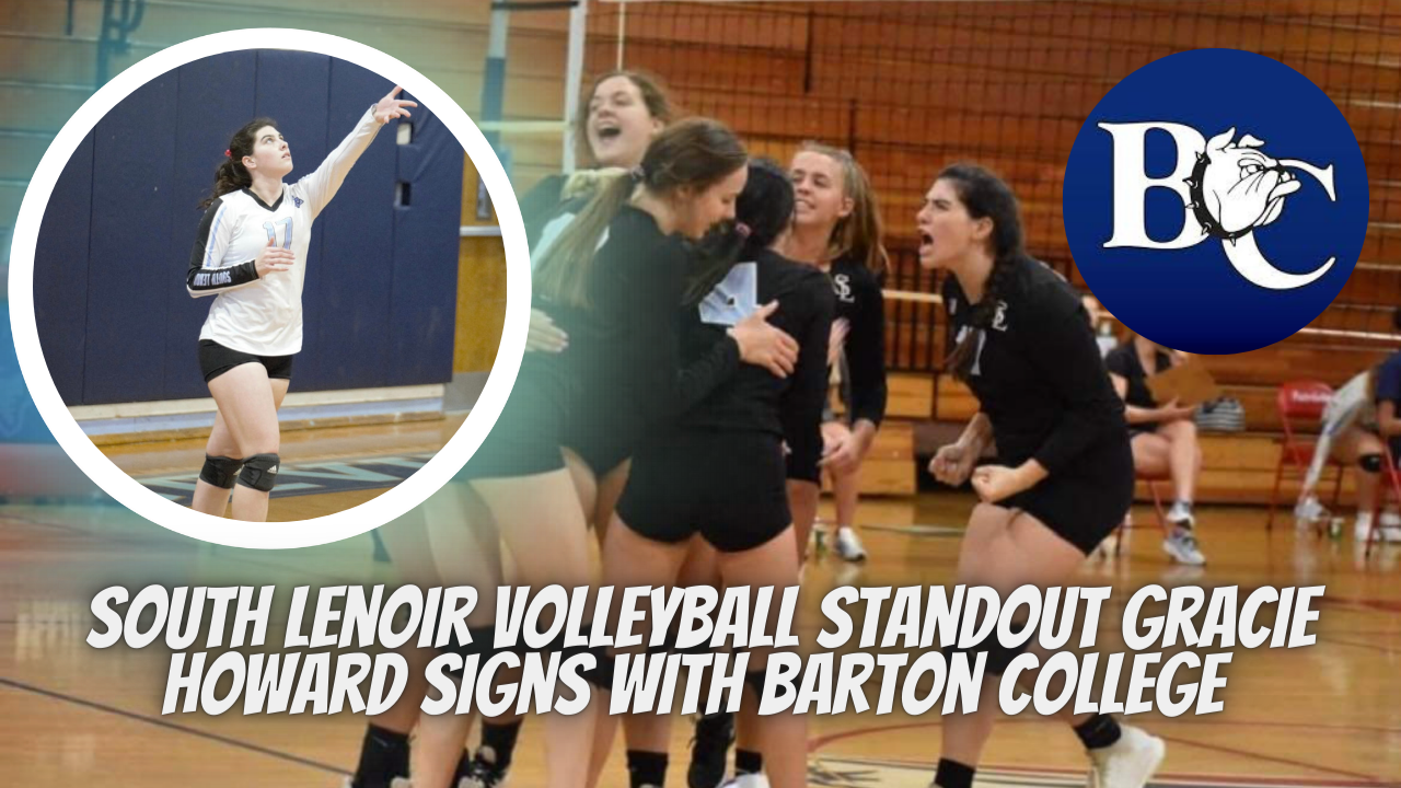 South Lenoir Volleyball Standout Gracie Howard Signs with Barton College