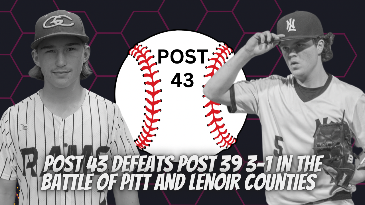 Post 43 defeats Post 39 3-1 in the battle of Pitt and Lenoir Counties