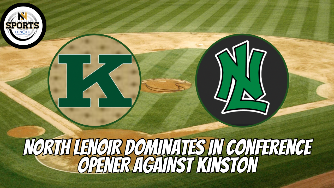 North Lenoirv Dominate in Conference Opener Against Kinston