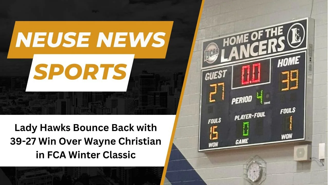 Lady Hawks Bounce Back with 39-27 Win Over Wayne Christian in FCA Winter Classic