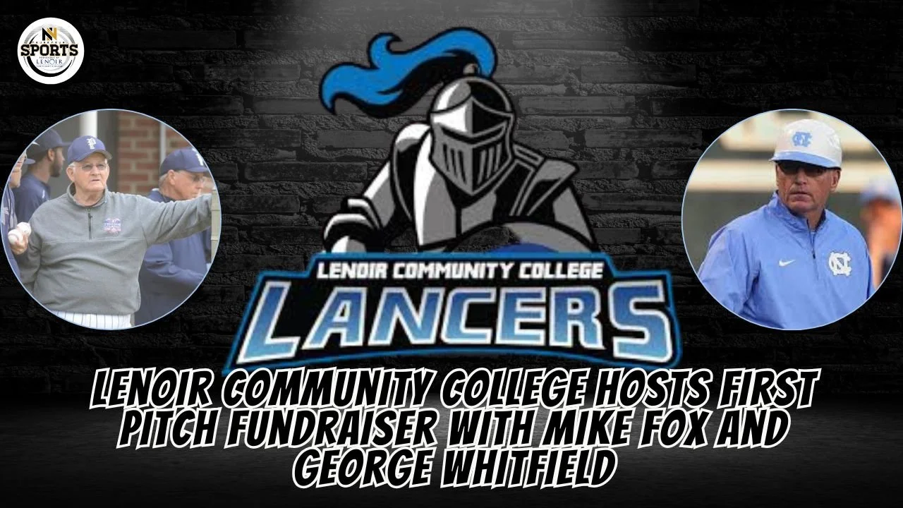 Lenoir Community College Hosts First Pitch Fundraiser with Mike Fox and George Whitfield