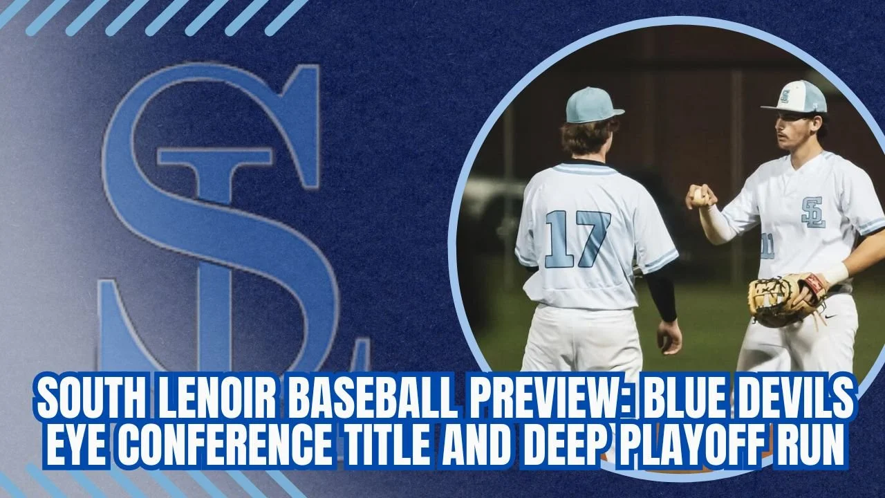 South Lenoir Baseball Preview: Blue Devils Eye Conference Title and Deep Playoff Run