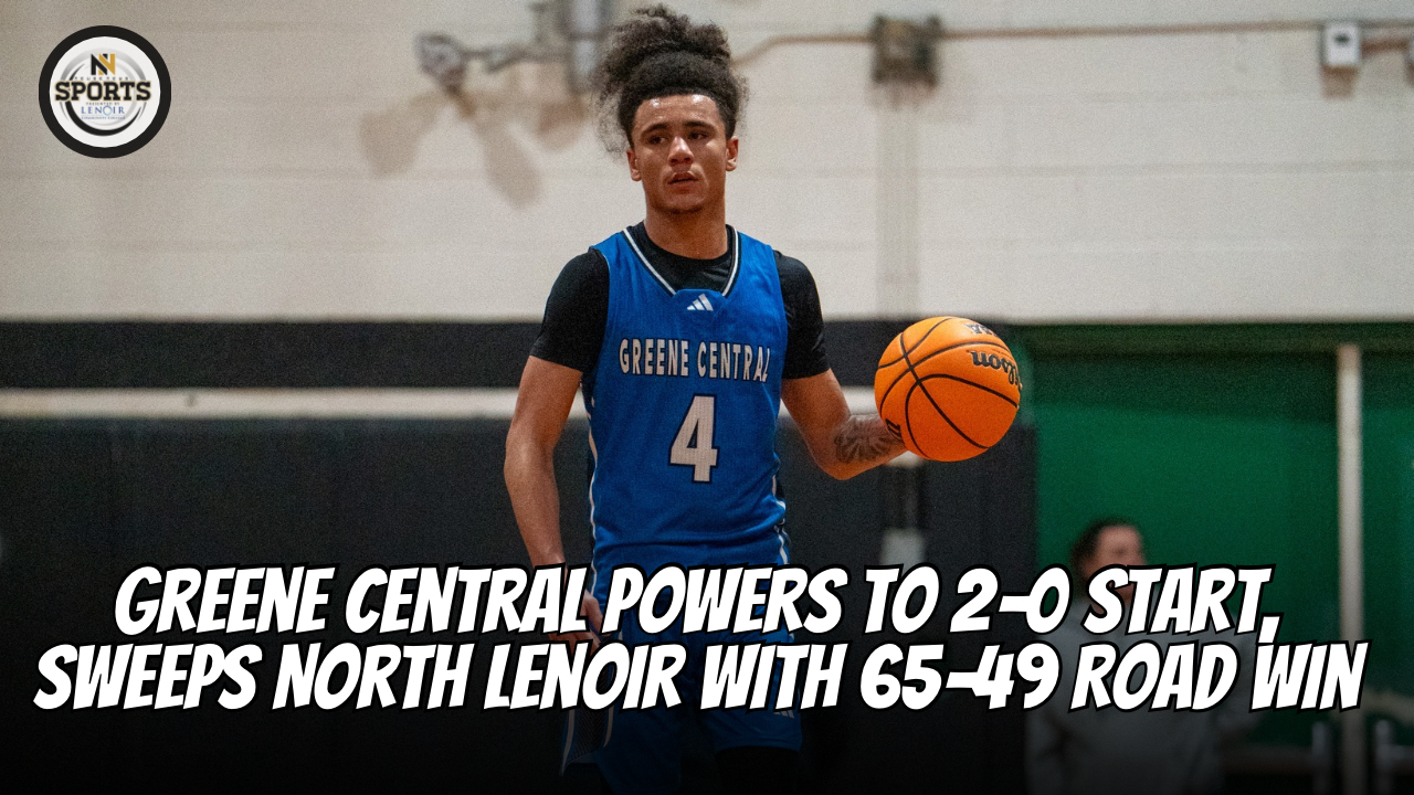 Greene Central Powers to 2–0 Start, Sweeps North Lenoir with 65–49 Road Win