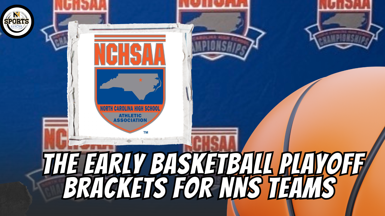 The Early Basketball Playoff Brackets for NNS Teams 