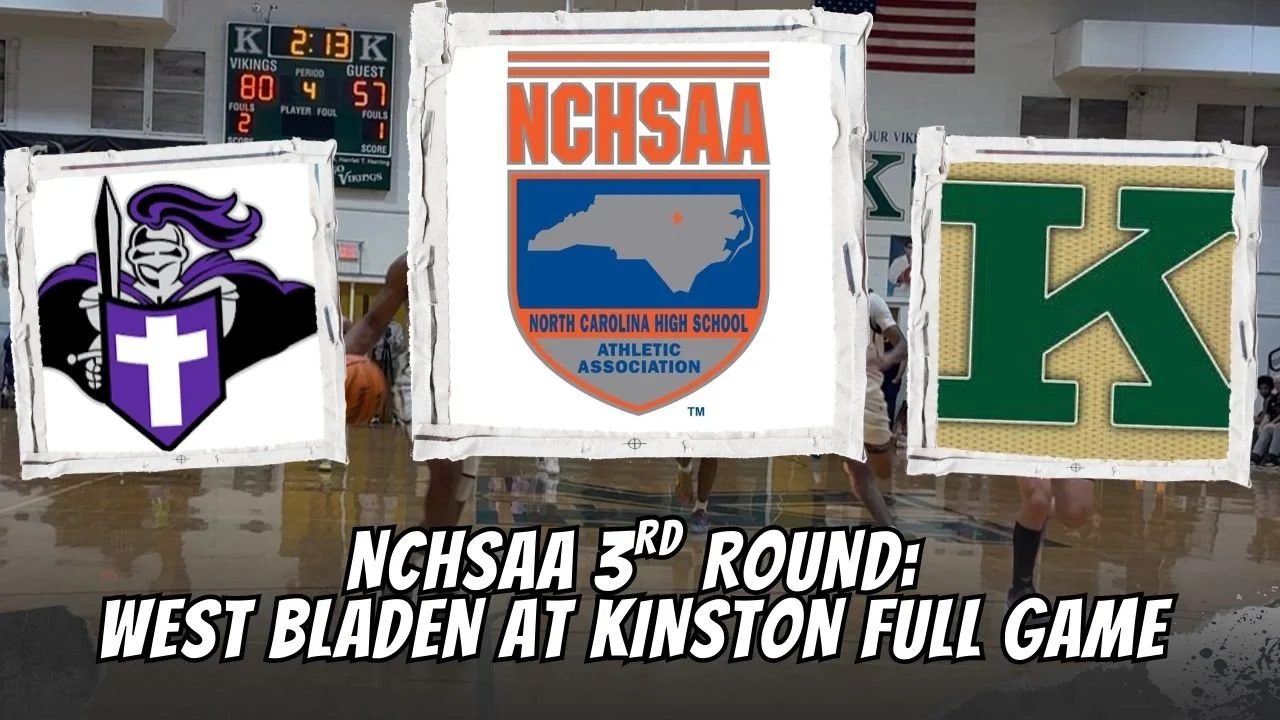 NCHSAA 3rd round: West Bladen at Kinston (FULL GAME)