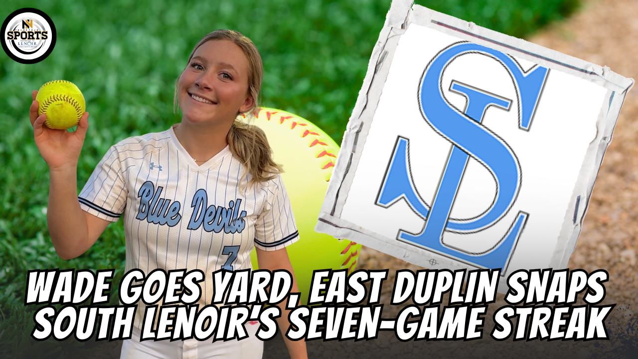 Wade goes yard, East Duplin snaps South Lenoir’s seven-game streak